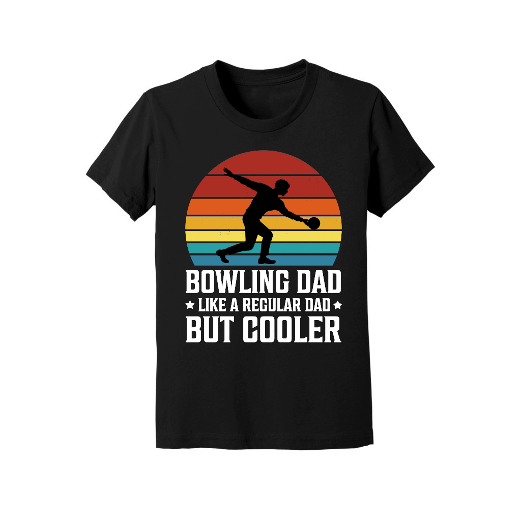 Bowling Dad Like a Regular Dad But Cooler