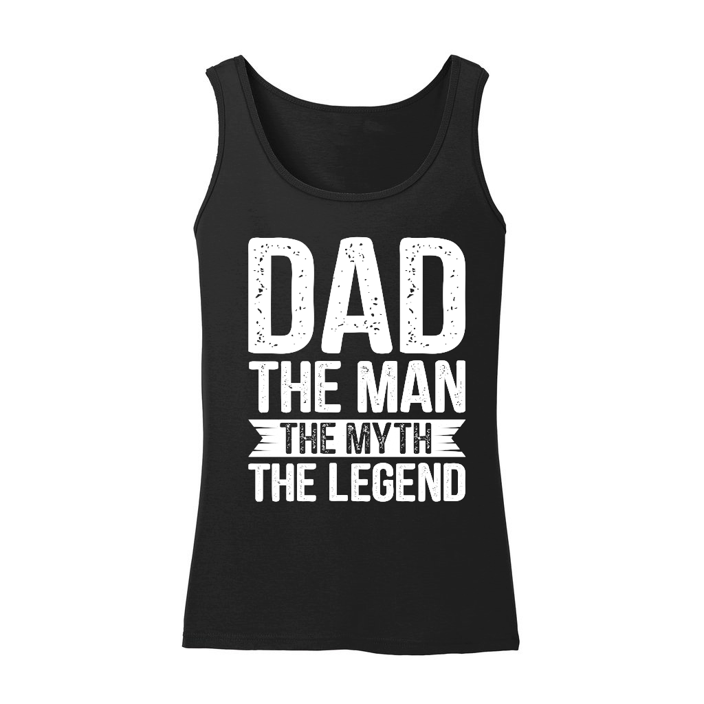 Dad The Man The Myth The Legend T Shirt