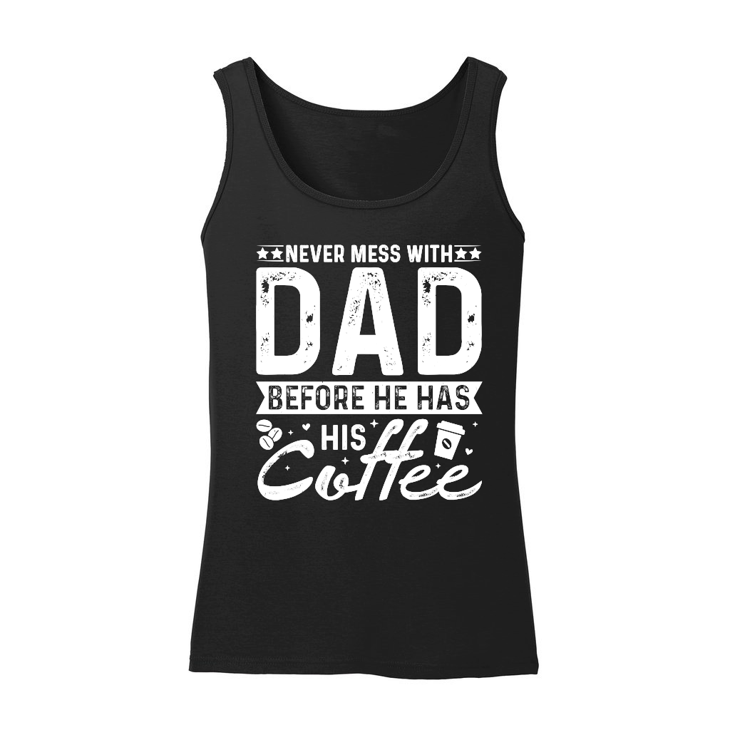 Never Mess With Dad Before He Has His Coffee