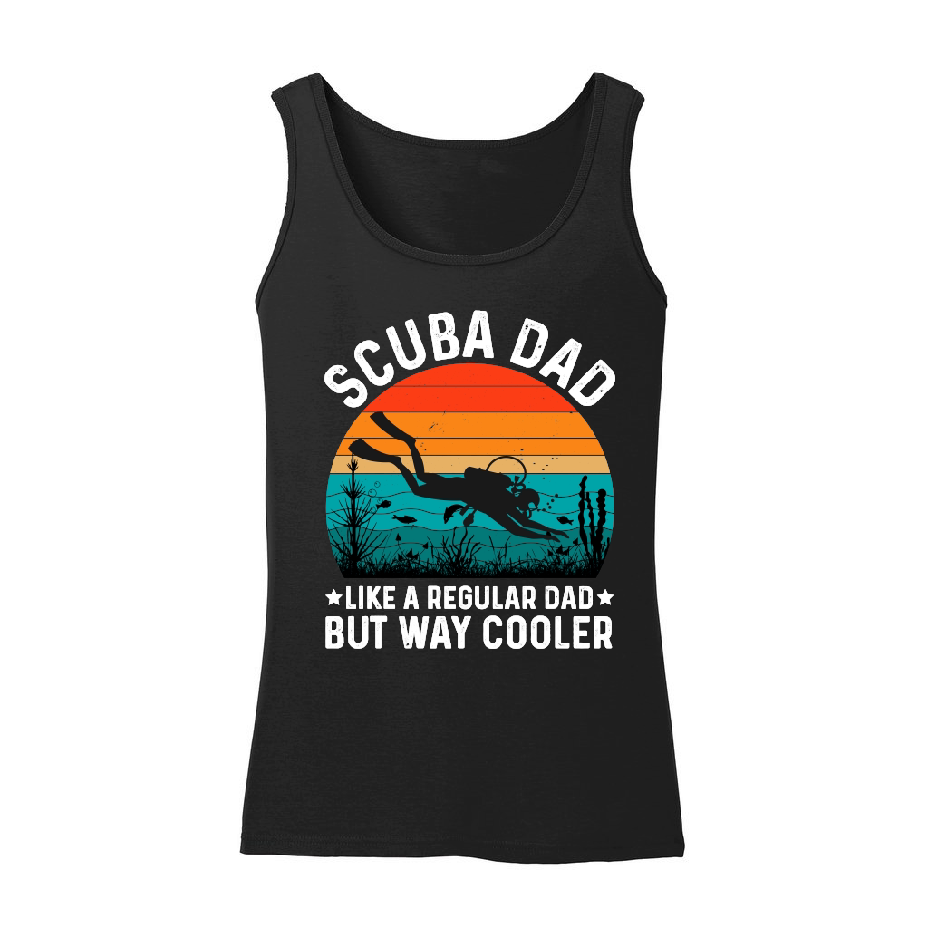 Scuba Dad Like A Regular Dad But way Cooler