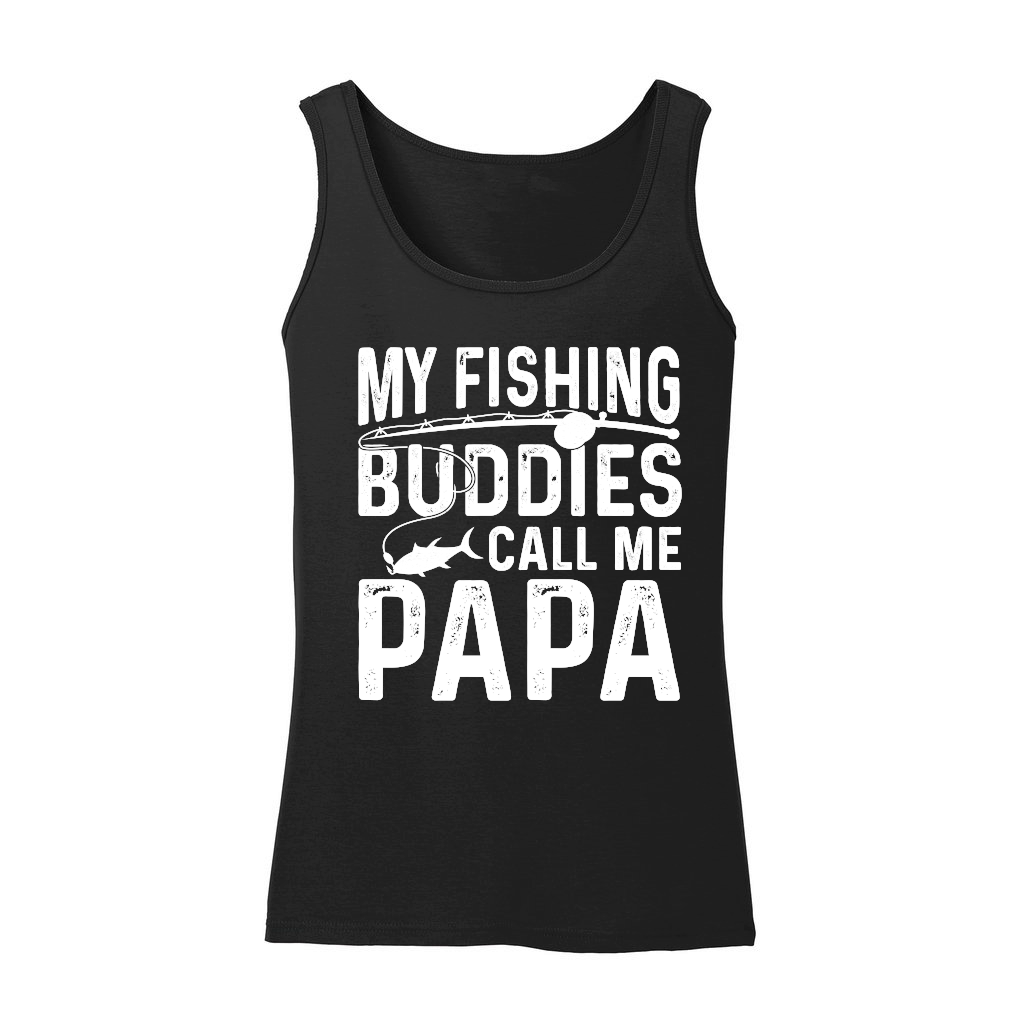 My Fishing Buddies Call Me Papa