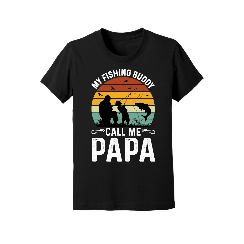 My Fishing Buddies Call Me Papa