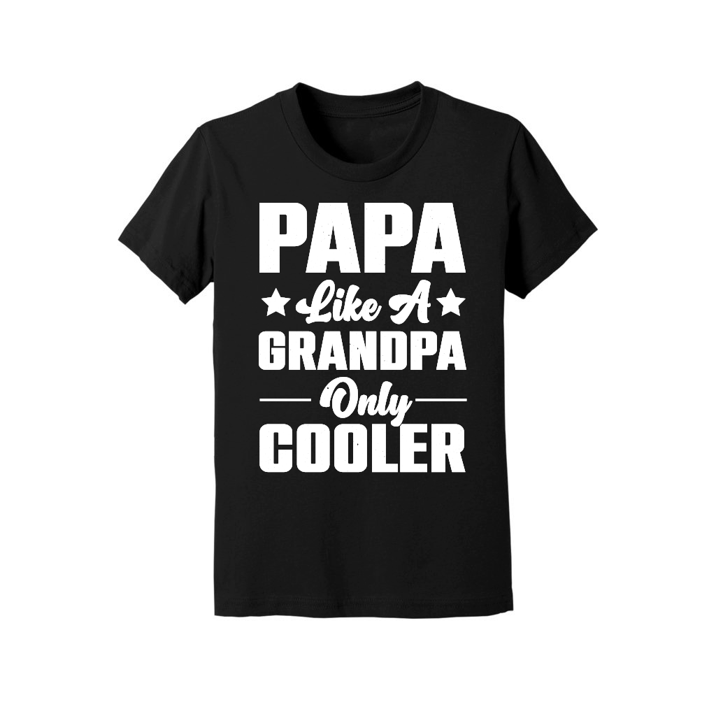 Papa Like A Grandpa Only Cooler