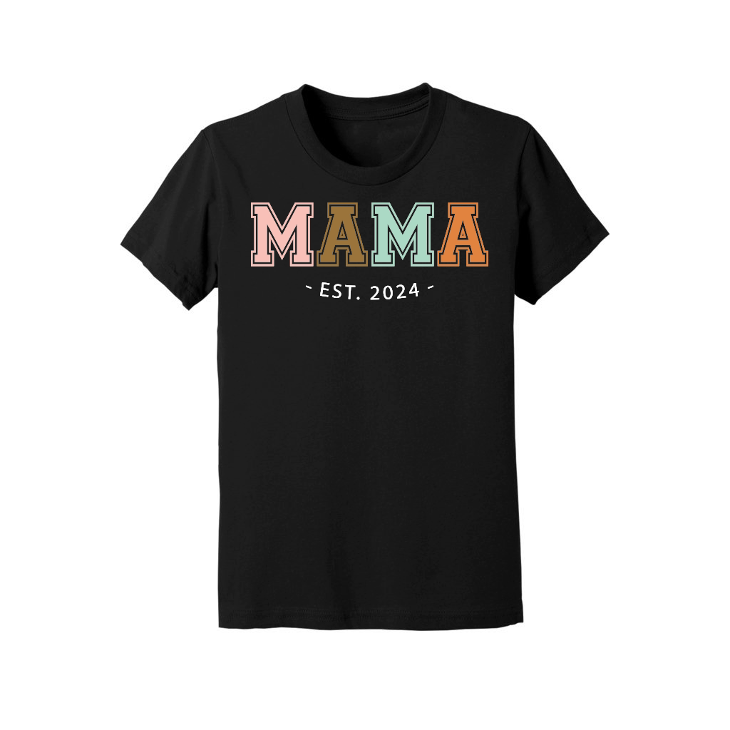 Mama Est 2024 Mothers Day