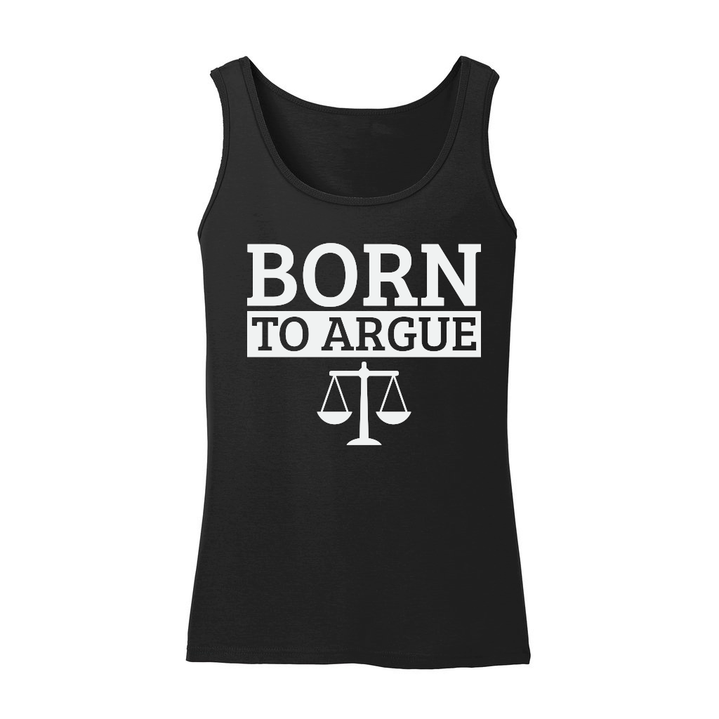 Born To Argue Advocate Law Firm Lawyer Attorney Lawyers