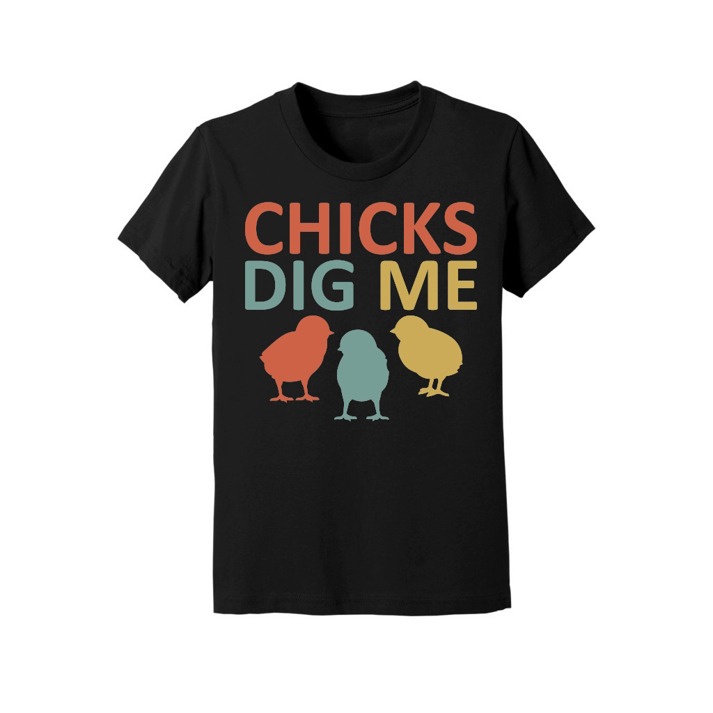 Chicks Dig Me Funny Chicken