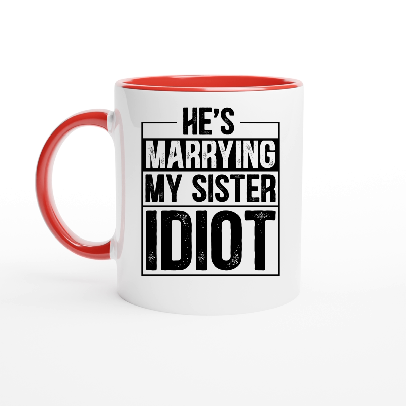 He's Marrying My Sister Idiot