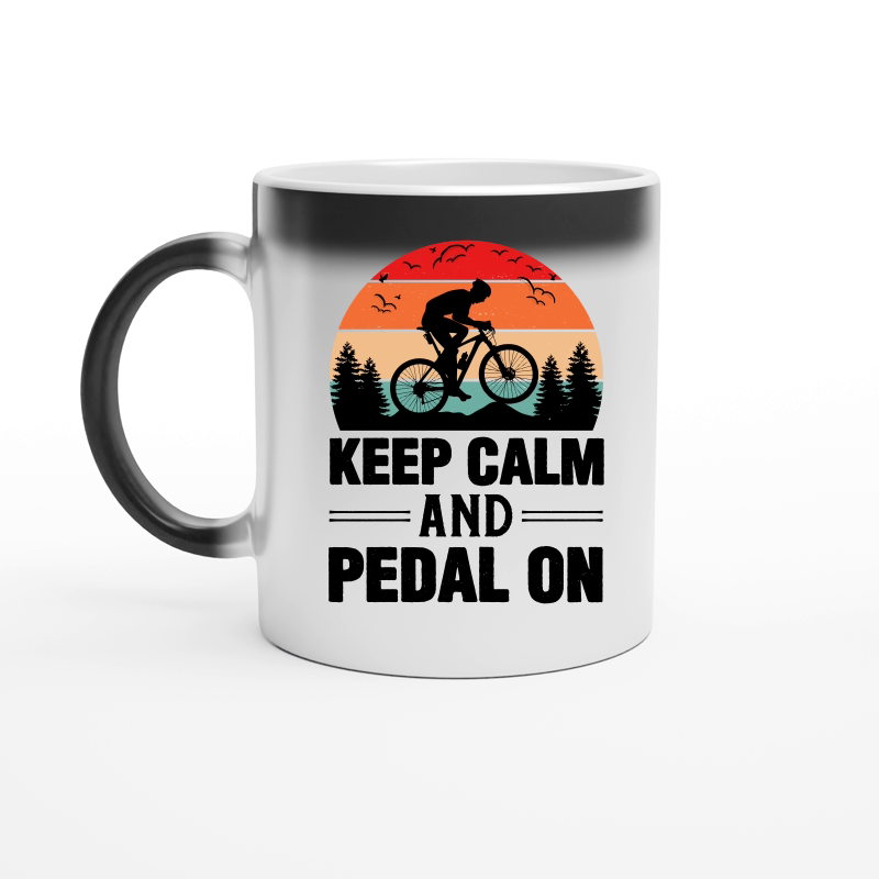 Keep Calm And Pedal On Cycling