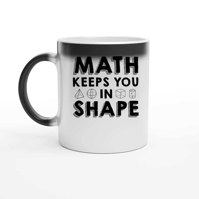 Math Keeps you in Shape Math Teacher