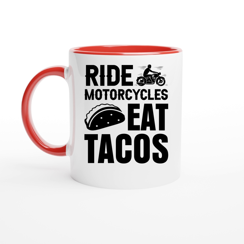 Ride Motorcycles Eat Tacos