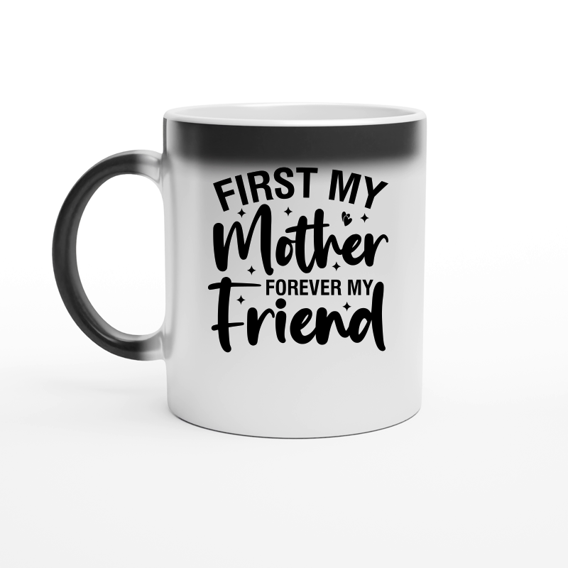 First My Mother Forever My Friend 01