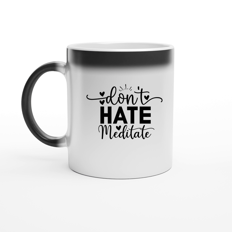 Dont Hate Meditate 01