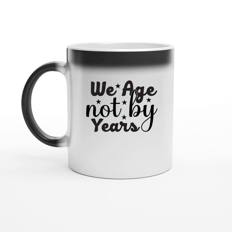 We Age Not By Years SVG Cut File 01