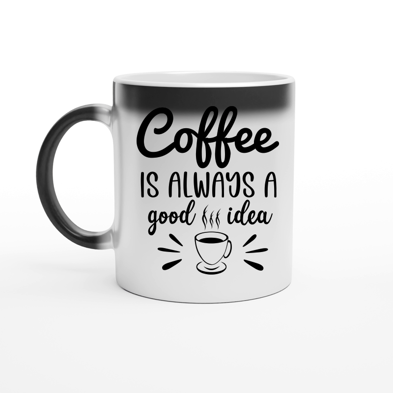 Coffee is always a good idea