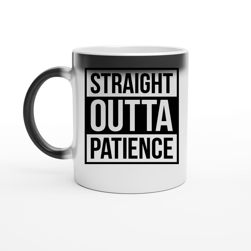 Straight Outta Patience