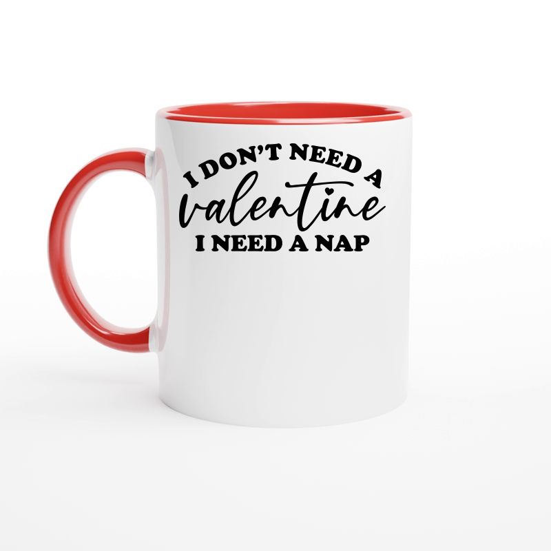 I Don't Need a Valentine I Need a Nap