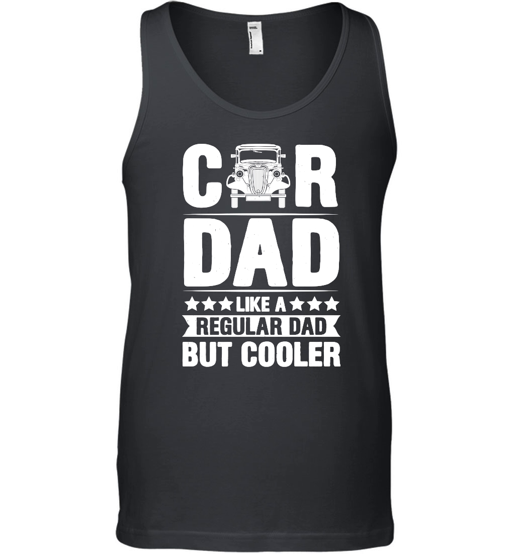 Car Dad Like A Regular Dad But Cooler