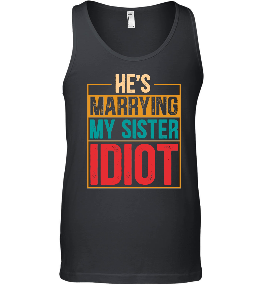 He's Marrying My Sister Idiot