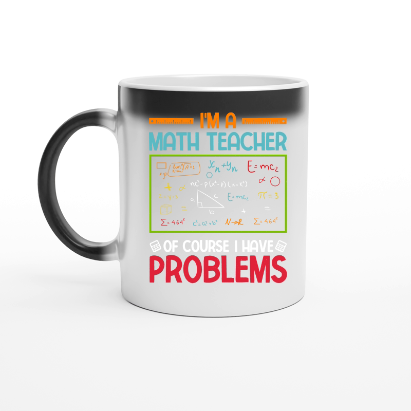 I'm a Math Teacher of Course I Have Problems