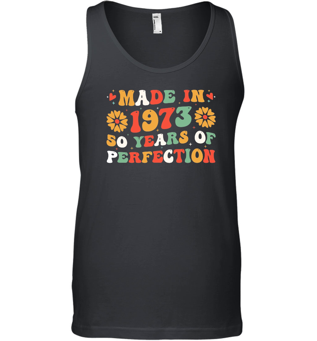 Made in 1973 50 Years of Perfection Birthday