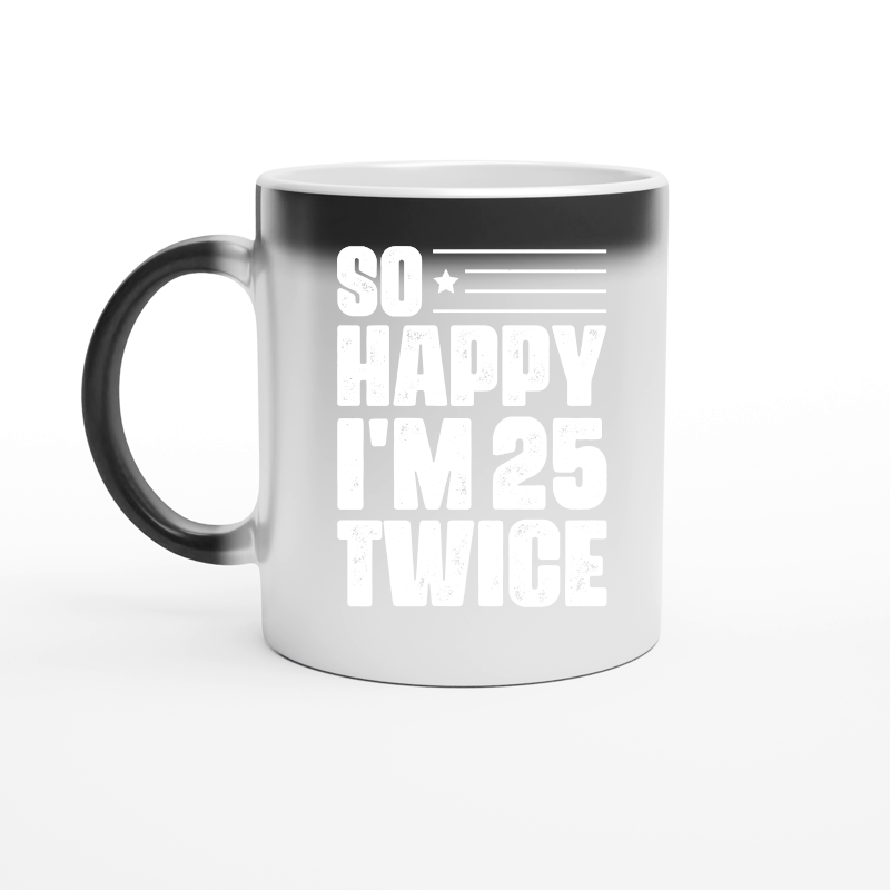 So Happy I'm 25 Twice Birthday