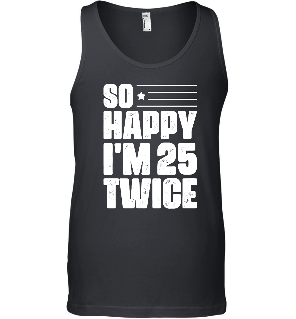 So Happy I'm 25 Twice Birthday