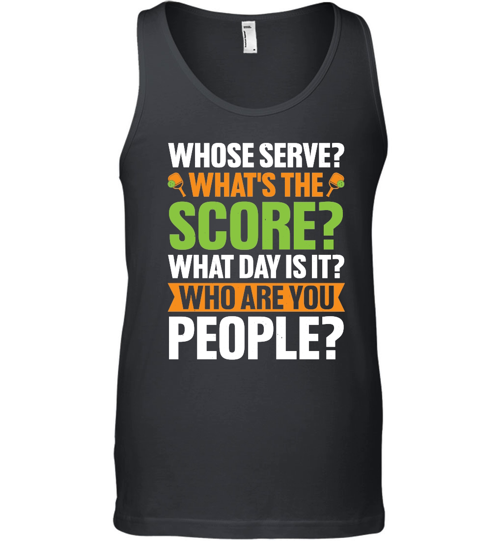 Whose Serve What's The Score Pickleball Lover