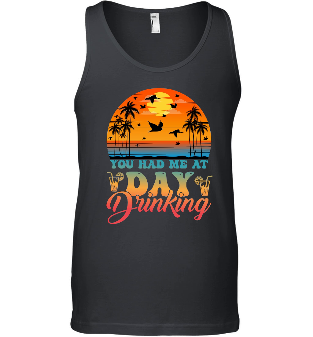 You Had Me At Day Drinking Summer Beach