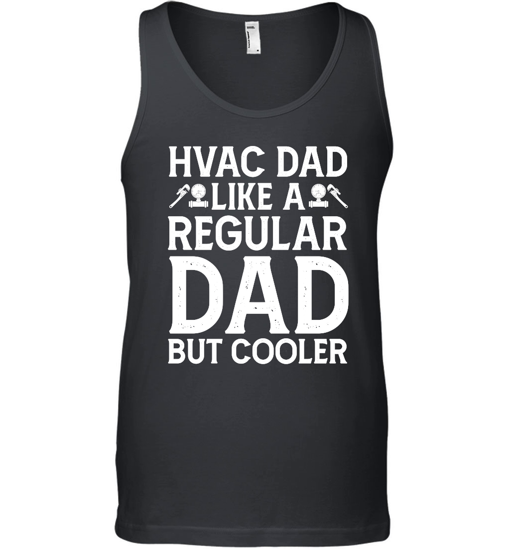 Hvac Dad Like A Regular Dad But Cooler