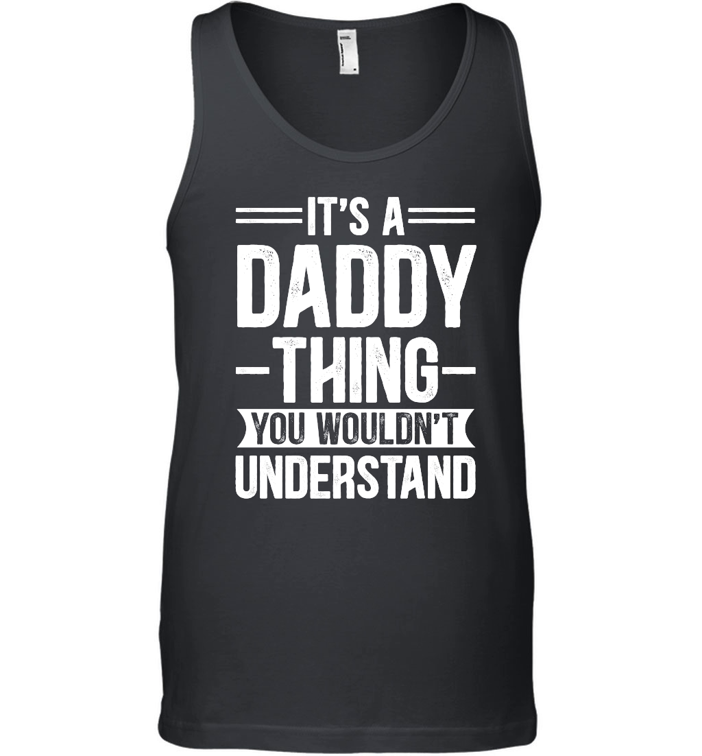 It's a Daddy Thing You Wouldn't Understand