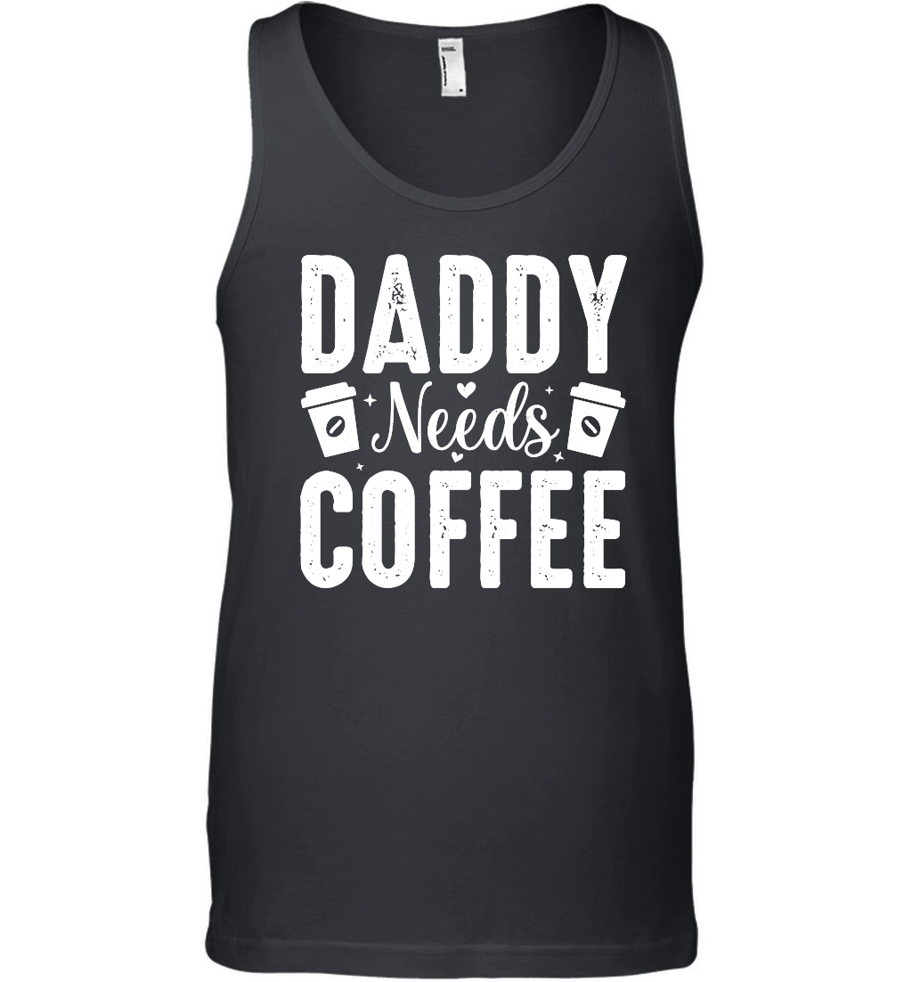 Daddy Needs Coffee