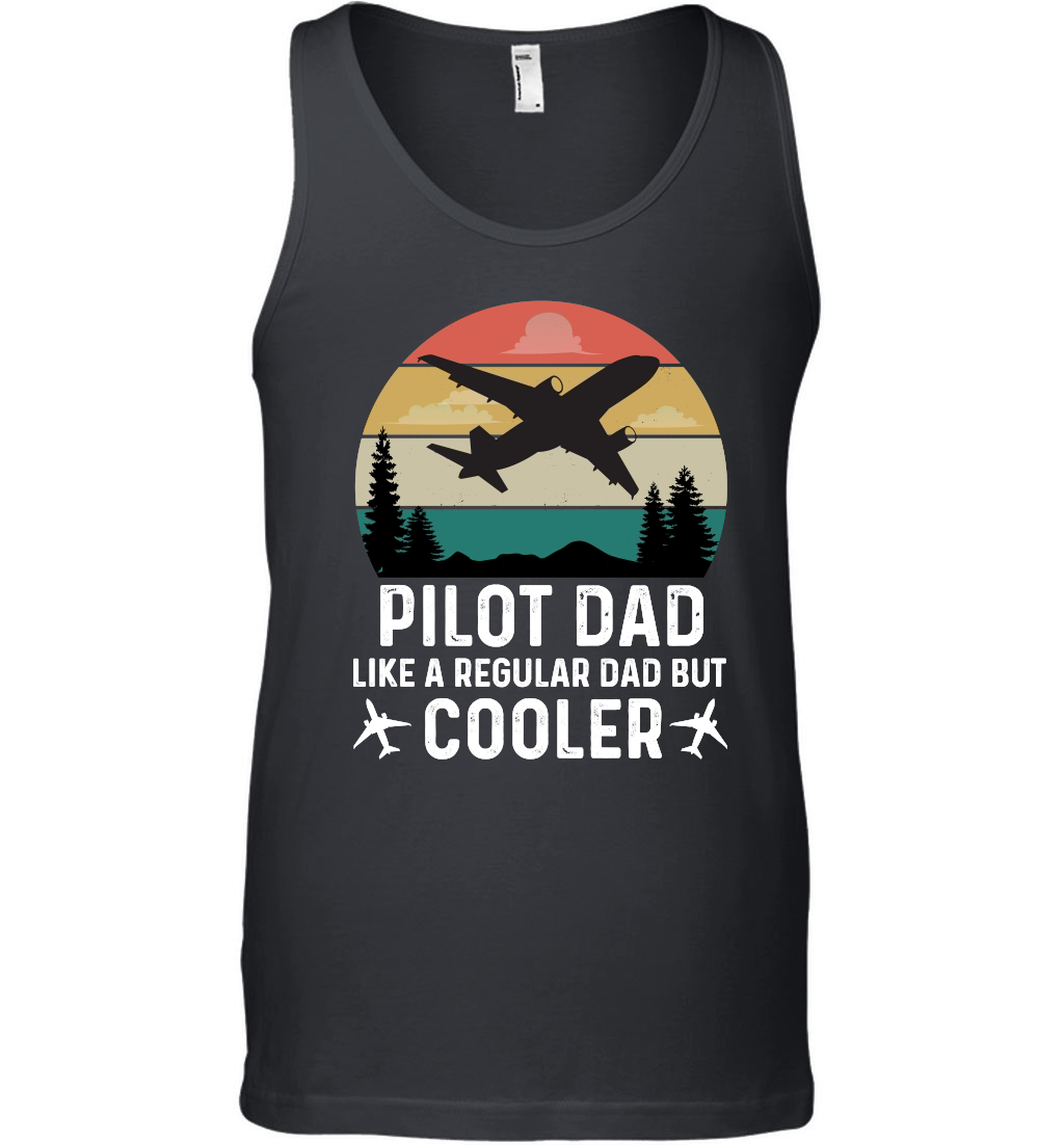 Pilot Dad Like A Regular Dad But Cooler