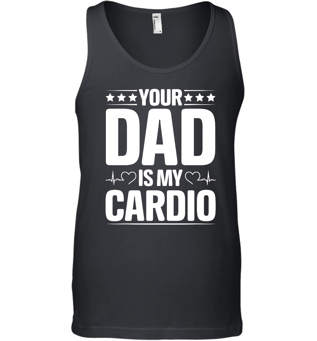 Your Dad Is My Cardio