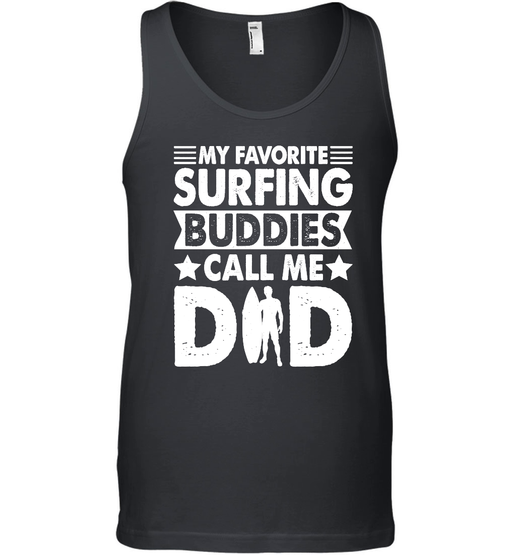 My Favorite Surfing Buddies Call Me Dad