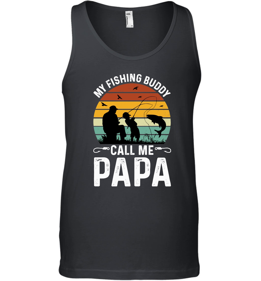 My Fishing Buddies Call Me Papa