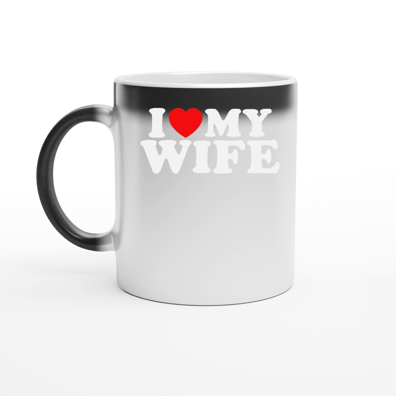 I love my wife