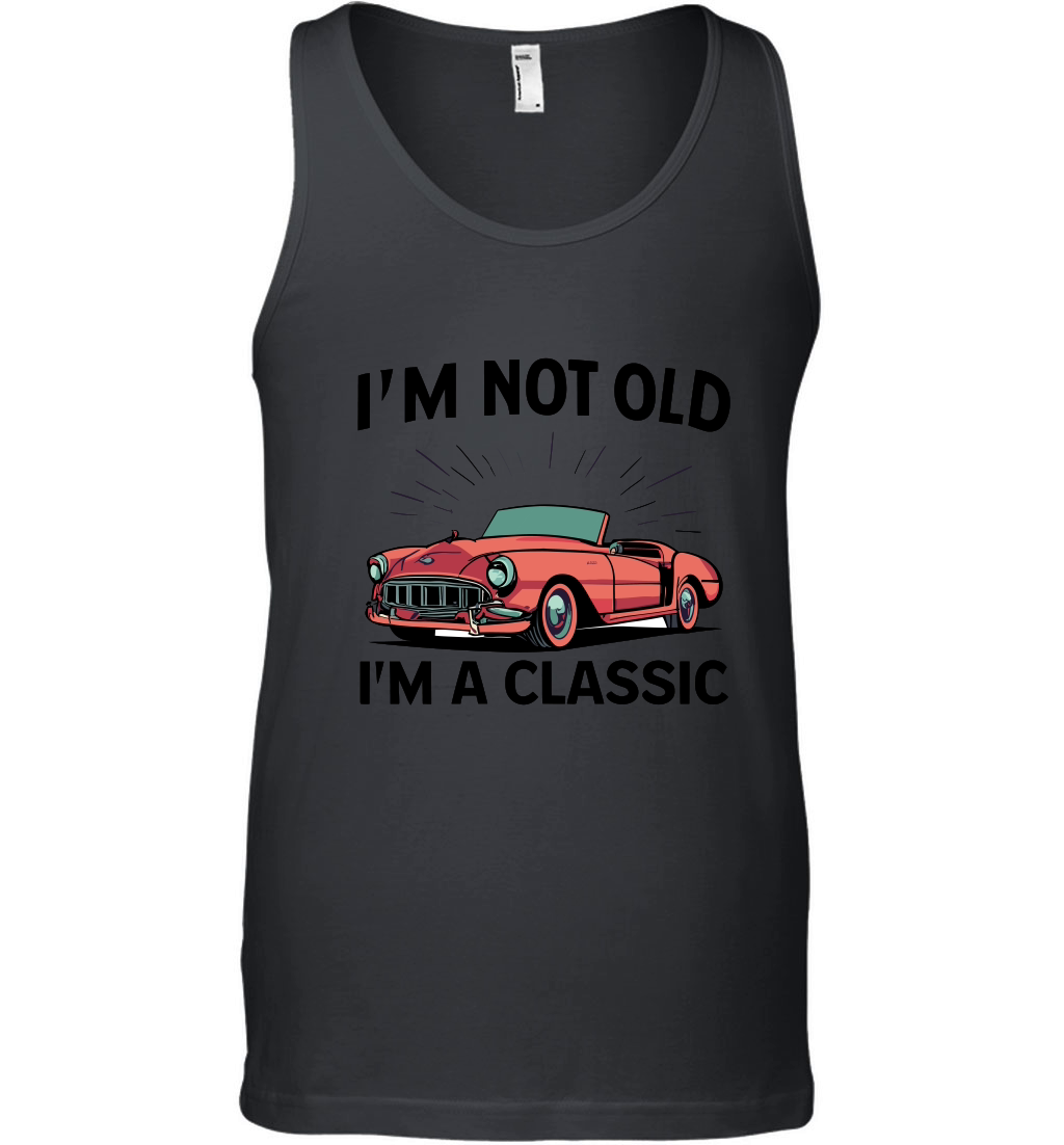 I'm not old I'm a classic 5