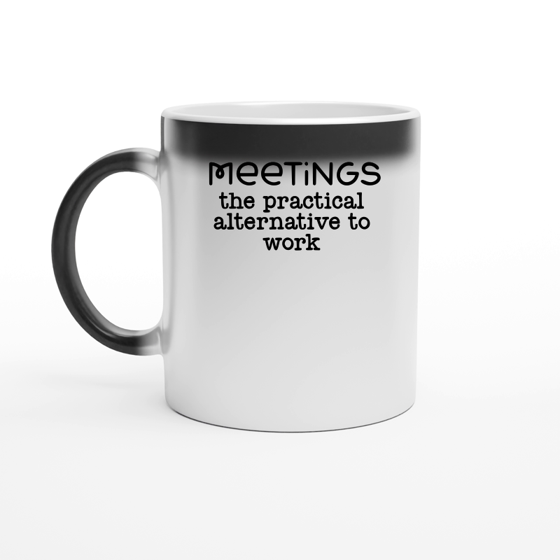 Meetings the practical alternative to work