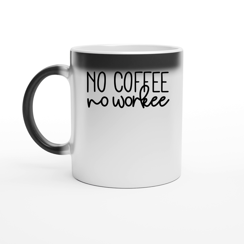 No coffee no workee