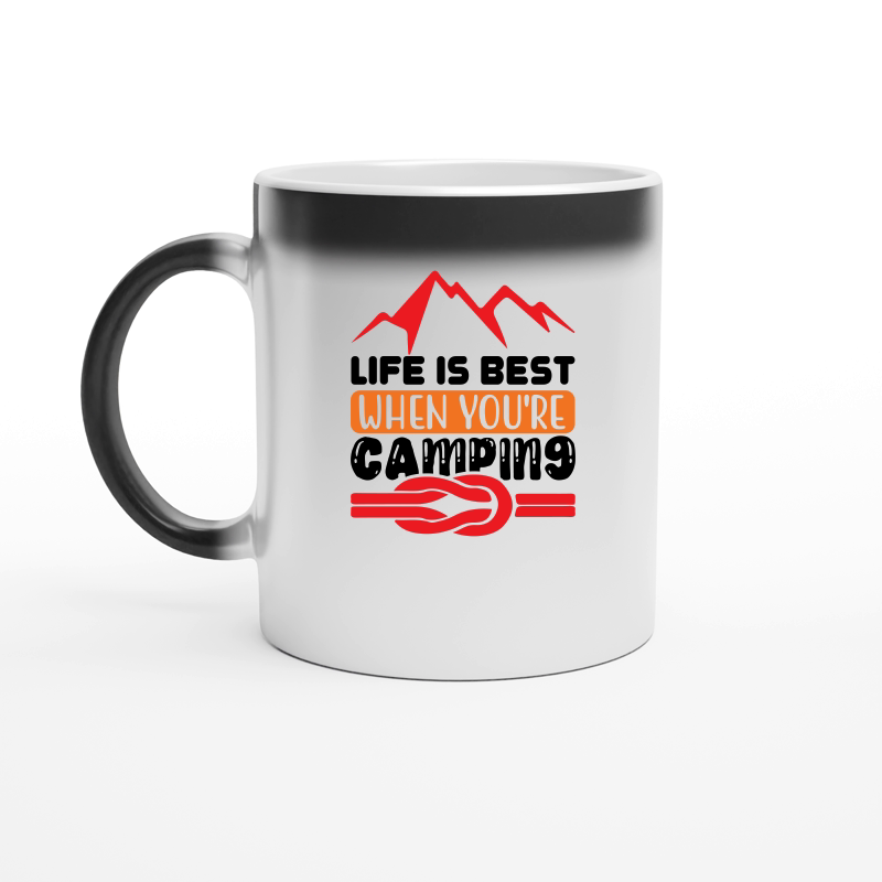 Life Is Best When You're Camping 01