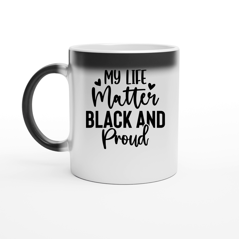 My Life Matter Black and Proud 01